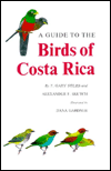 A Guide to the Birds of Costa Rica